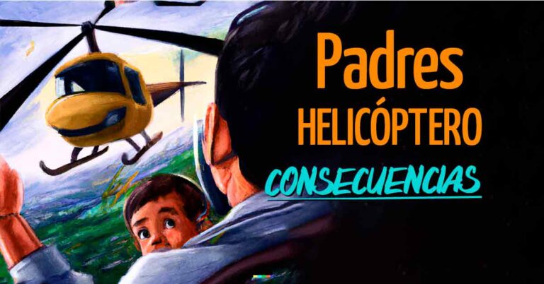 ¿Qué es un «Padre Helicóptero»? Significado y Consecuencias de este Nuevo «Síndrome» Parental